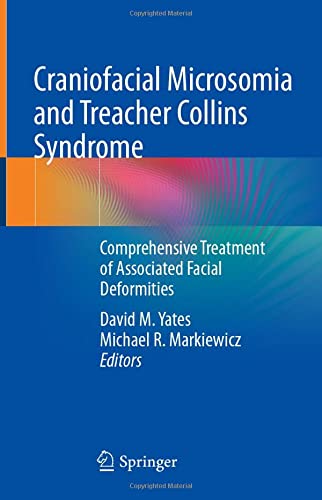 Craniofacial Microsomia and Treacher Collins Syndrome: Comprehensive Treatment of Associated Facial Deformities