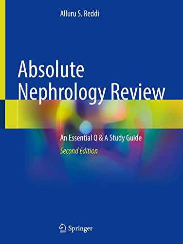 Absolute Nephrology Review: An Essential Q & A Study Guide, 2nd Edition