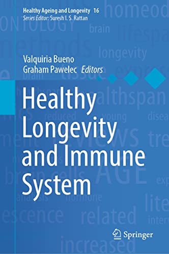 Healthy Longevity and Immune System (Healthy Ageing and Longevity, 16)
