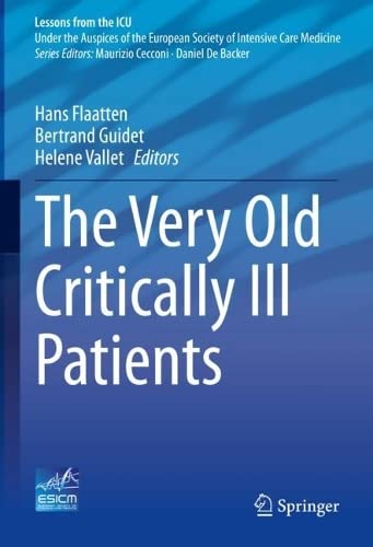 The Very Old Critically Ill Patients (Lessons from the ICU)