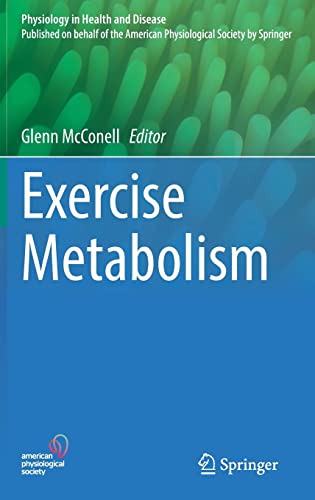 Exercise Metabolism (Physiology in Health and Disease)