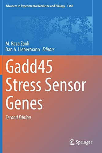 Gadd45 Stress Sensor Genes (Advances in Experimental Medicine and Biology, 1360)