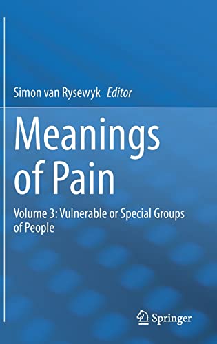 Meanings of Pain: Volume 3: Vulnerable or Special Groups of People (Meanings of Pain, 3)