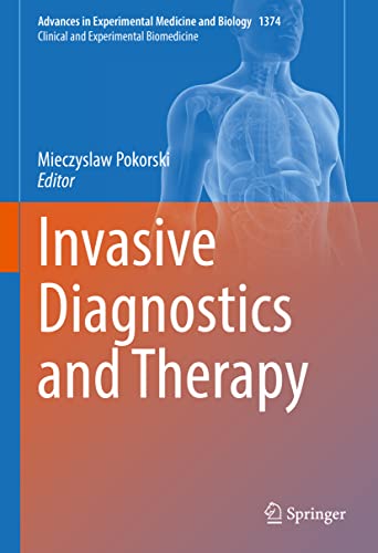 Invasive Diagnostics and Therapy (Advances in Experimental Medicine and Biology, 1374)
