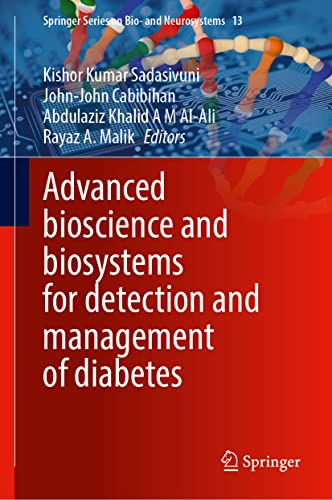 Advanced Bioscience and Biosystems for Detection and Management of Diabetes (Springer Series on Bio- and Neurosystems, 13)