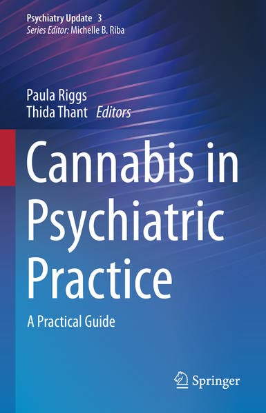 Cannabis in Psychiatric Practice: A Practical Guide (Psychiatry Update, 3)