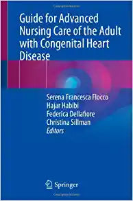 Guide for Advanced Nursing Care of the Adult with Congenital Heart Disease