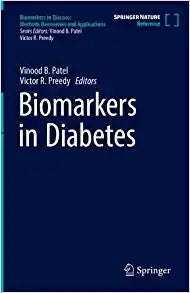 Biomarkers in Diabetes (Biomarkers in Disease: Methods, Discoveries and Applications)