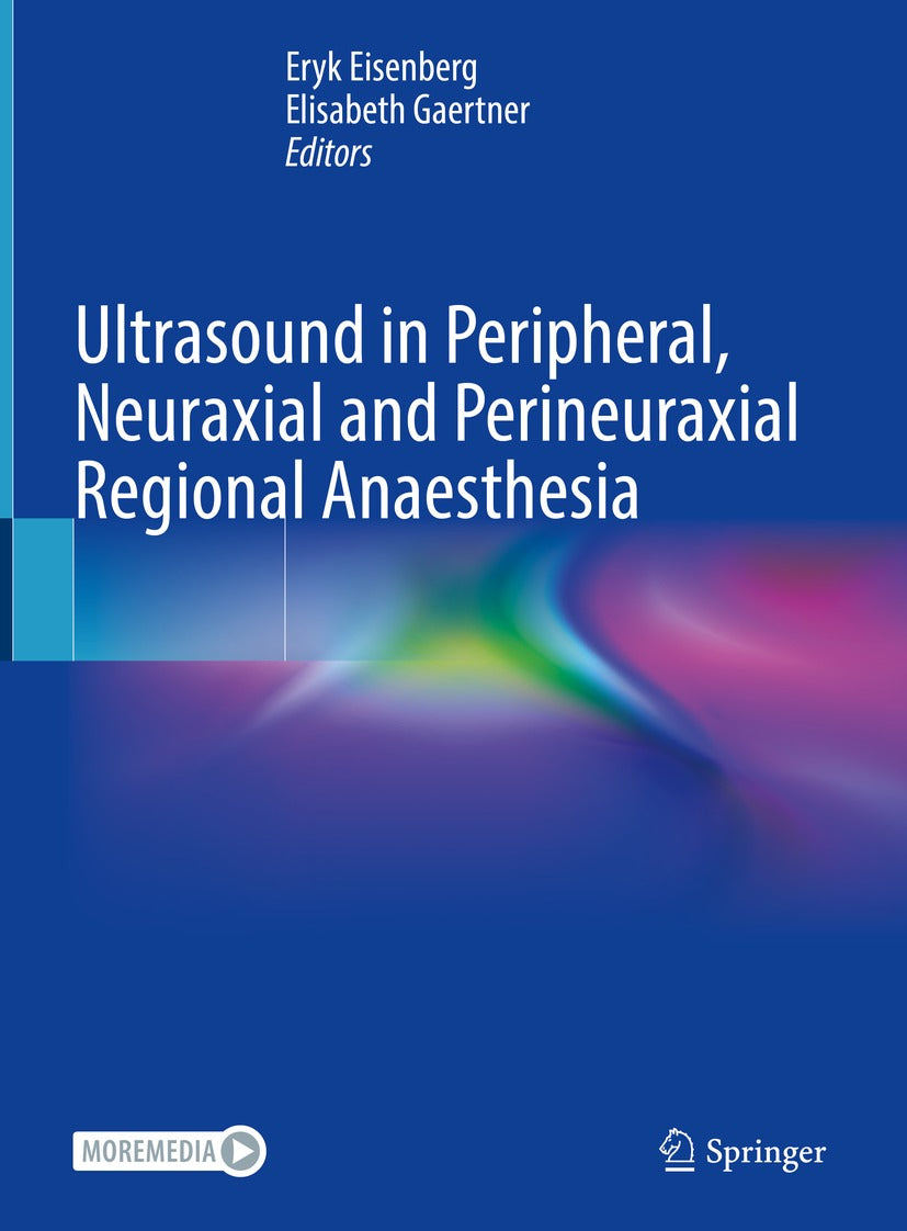 Ultrasound in Peripheral, Neuraxial and Perineuraxial Regional Anaesthesia