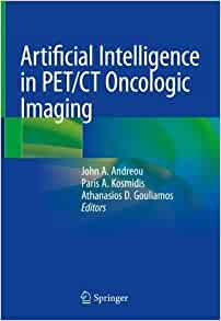Artificial Intelligence in PET/CT Oncologic Imaging