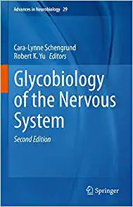 Glycobiology of the Nervous System (Advances in Neurobiology, 29), 2nd Edition