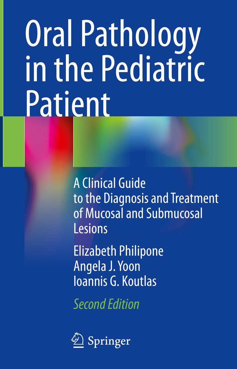 Oral Pathology in the Pediatric Patient, 2nd Edition