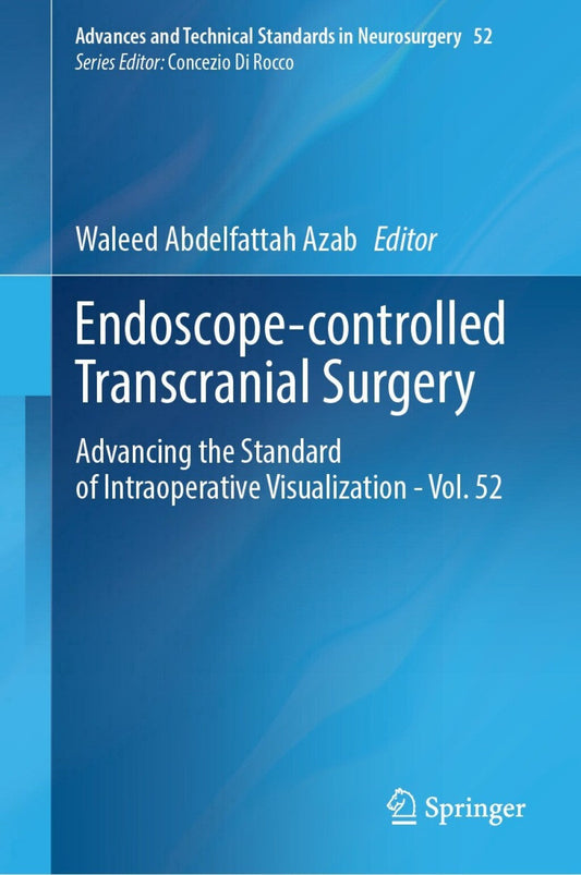 Endoscope-controlled Transcranial Surgery: Advancing the Standard of Intraoperative Visualization – Vol. 52