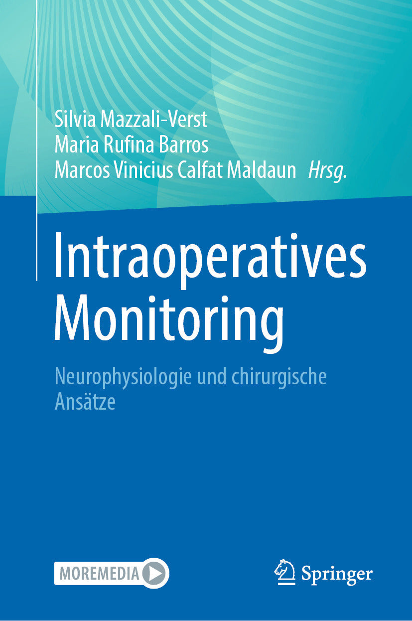 Intraoperatives Monitoring: Neurophysiologie und chirurgische Ansätze