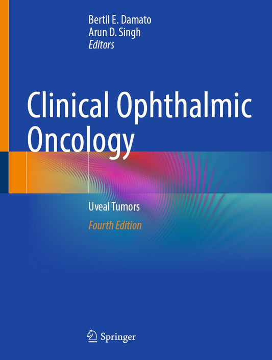 Clinical Ophthalmic Oncology: Uveal Tumors, 4th Edition