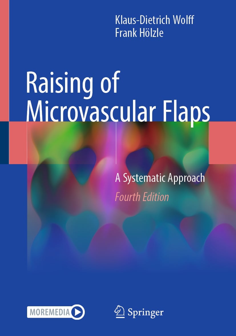 Raising of Microvascular Flaps: A Systematic Approach, 4th Edition