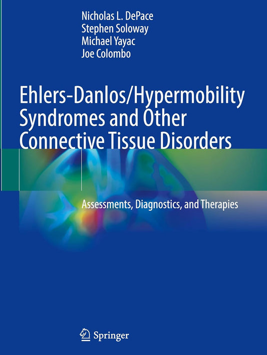Ehlers-Danlos/Hypermobility Syndromes and Other Connective Tissue Disorders: Assessments, Diagnostics, and Therapies