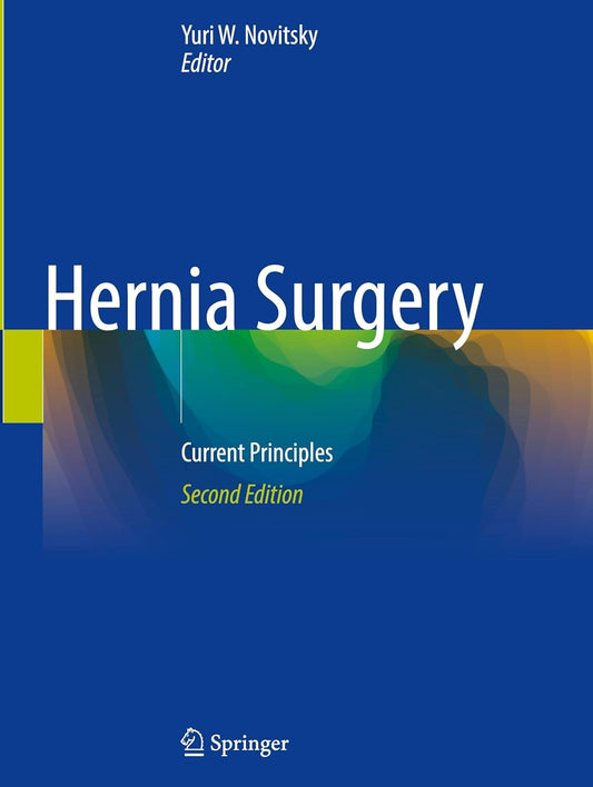 Hernia Surgery: Current Principles, 2025th Edition