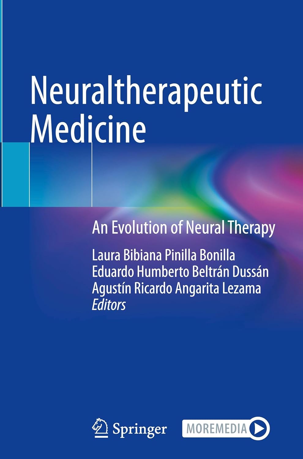 Neuraltherapeutic Medicine: An Evolution of Neural Therapy
