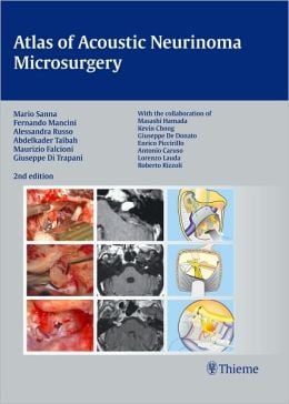 Atlas of Acoustic Neurinoma Microsurgery, 2nd Edition