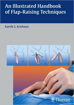 An Illustrated Handbook of Flap-Raising Techniques