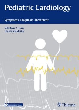 Pediatric Cardiology: Symptoms – Diagnosis – Treatment