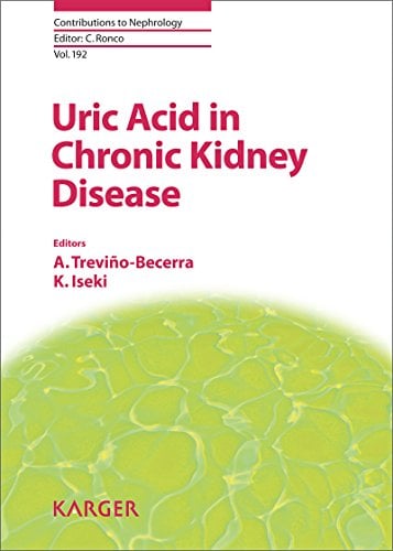 Uric Acid in Chronic Kidney Disease (Contributions to Nephrology, Vol. 192) (PDF)