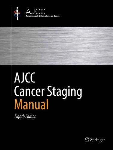 AJCC Cancer Staging Manual, 8th Edition