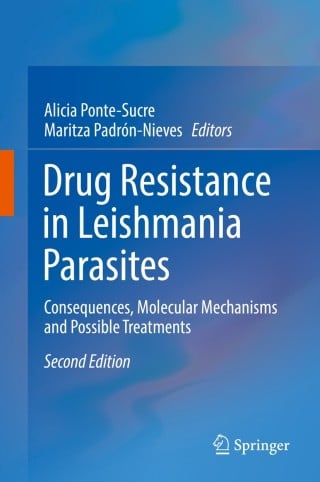 Drug Resistance in Leishmania Parasites, 2018th Edition