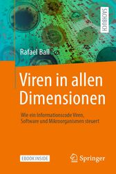 Viren in allen Dimensionen : Wie ein Informationscode Viren, Software und Mikroorganismen steuert