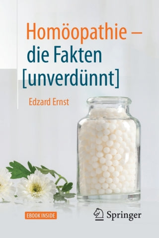 Homöopathie – die Fakten [unverdünnt]
