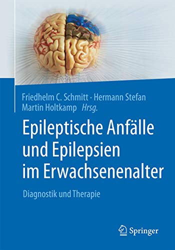 Epileptische Anfälle und Epilepsien im Erwachsenenalter: Diagnostik und Therapie (German Edition)