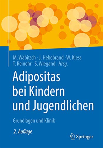 Adipositas bei Kindern und Jugendlichen: Grundlagen und Klinik, 2e (German Edition)