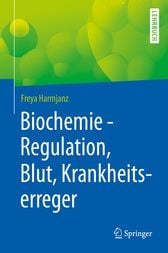 Biochemie – Regulation, Blut, Krankheitserreger