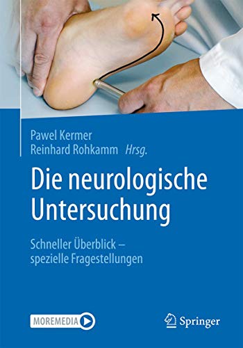 Die neurologische Untersuchung: Schneller Überblick – spezielle Fragestellungen (German Edition)