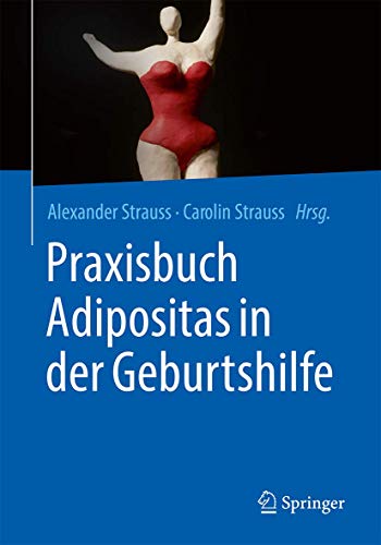 Praxisbuch Adipositas in der Geburtshilfe (German Edition)