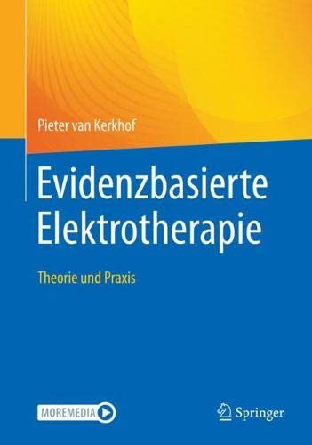 Evidenzbasierte Elektrotherapie: Theorie und Praxis (German Edition)