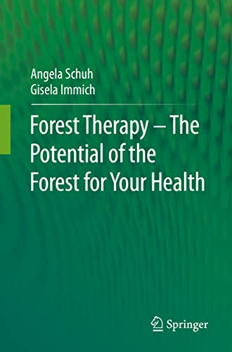 Forest Therapy – The Potential of the Forest for Your Health