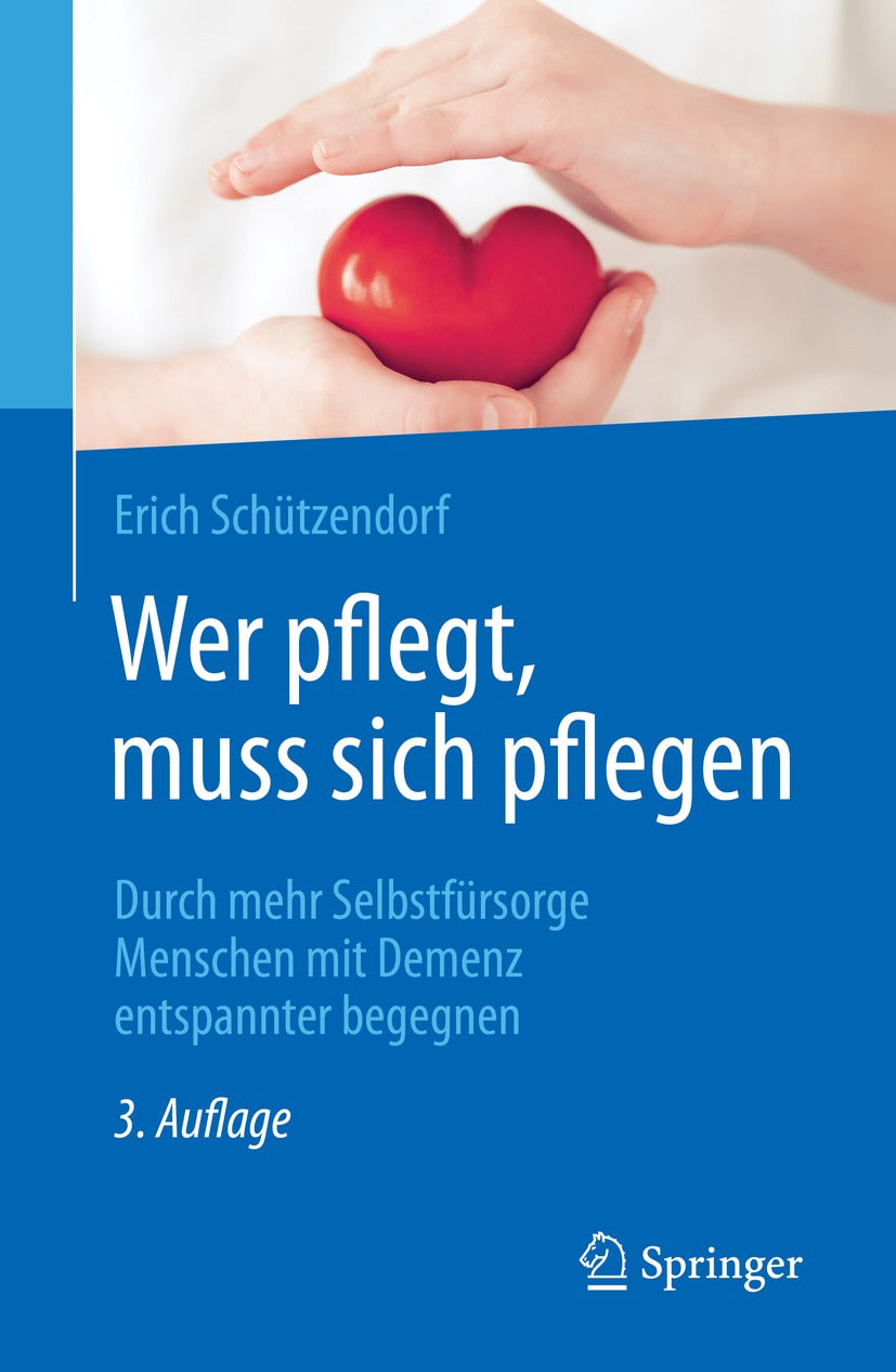 Wer pflegt, muss sich pflegen, 3rd Edition