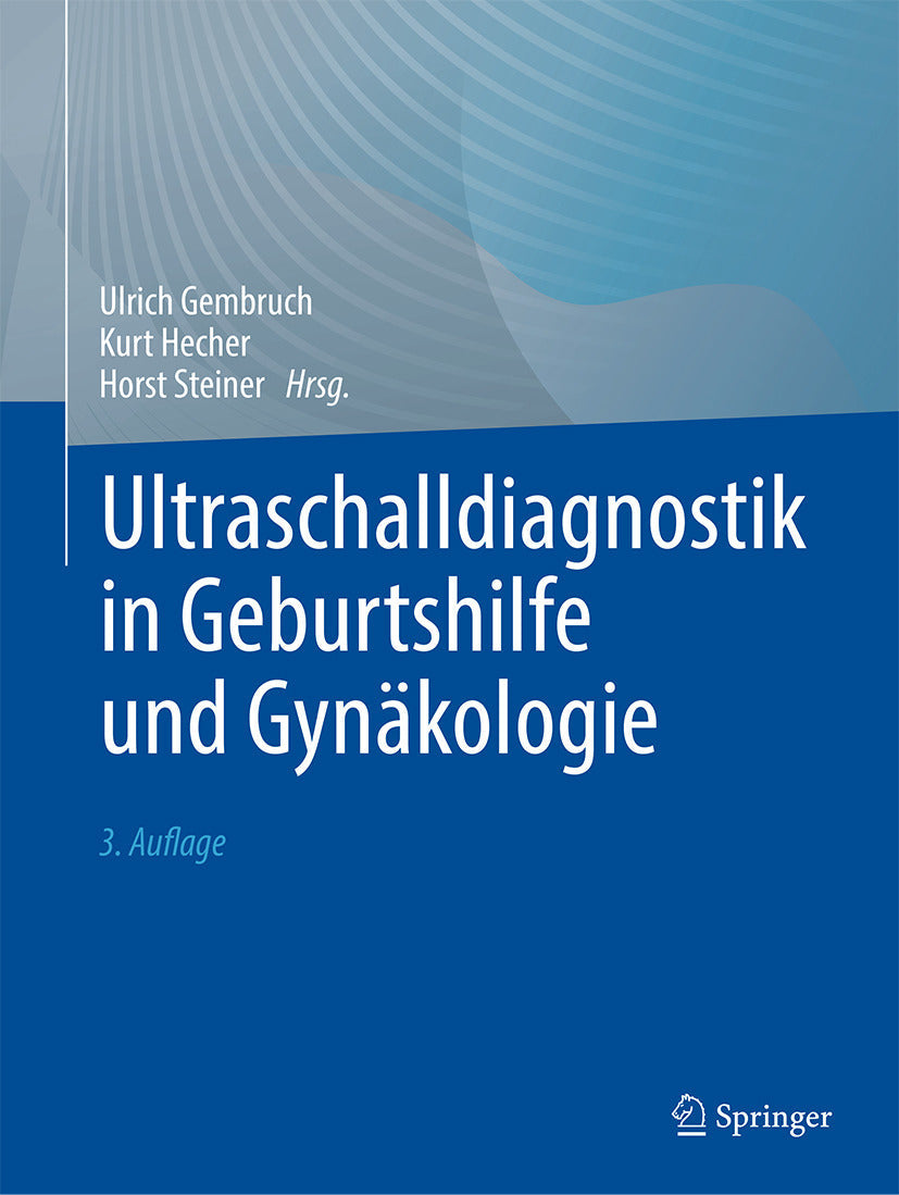 Ultraschalldiagnostik in Geburtshilfe und Gynäkologie, 3rd Edition