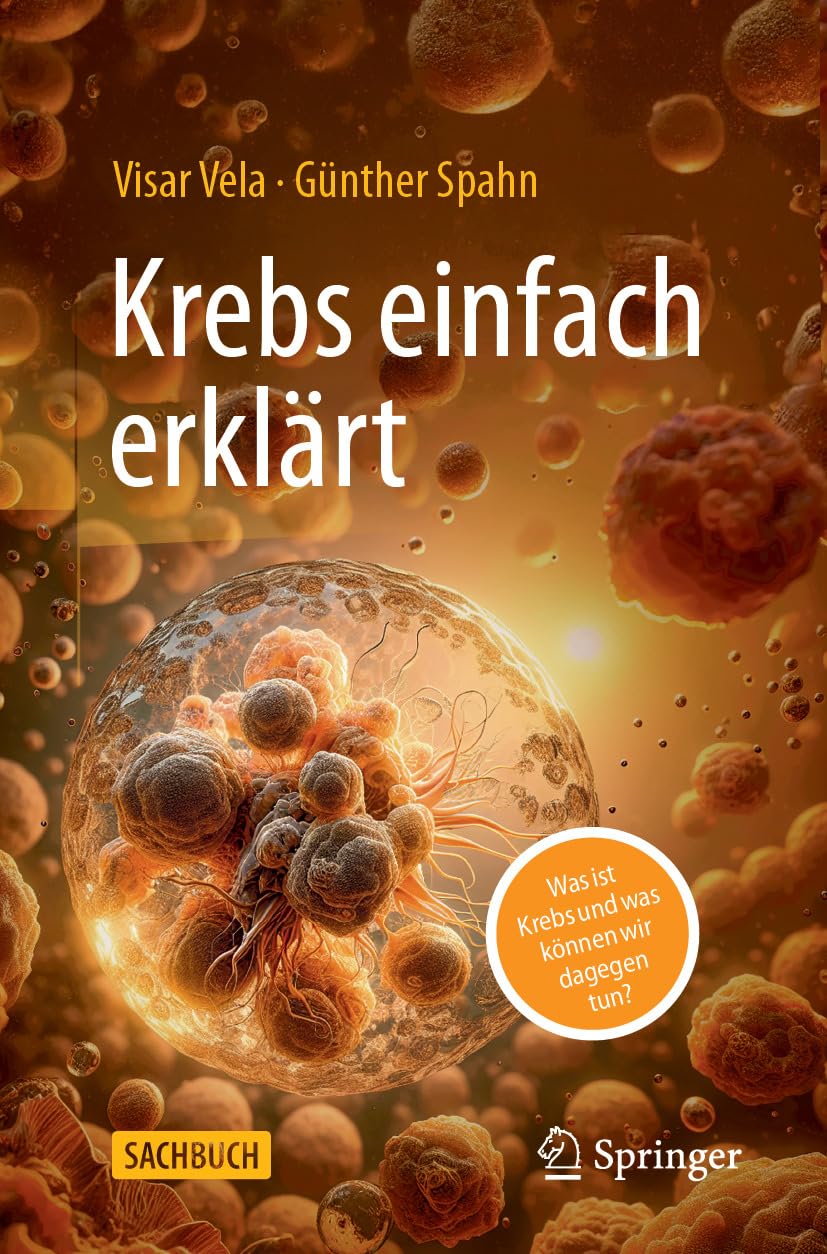 Krebs einfach erklärt: Was ist Krebs und was können wir dagegen tun? (German Edition)