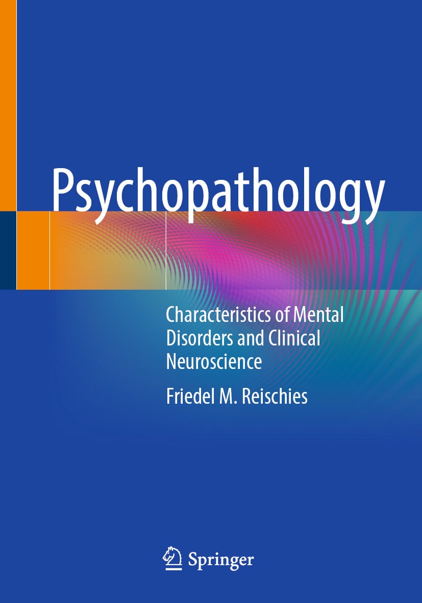 Psychopathology: Characteristics of Mental Disorders and Clinical Neuroscience