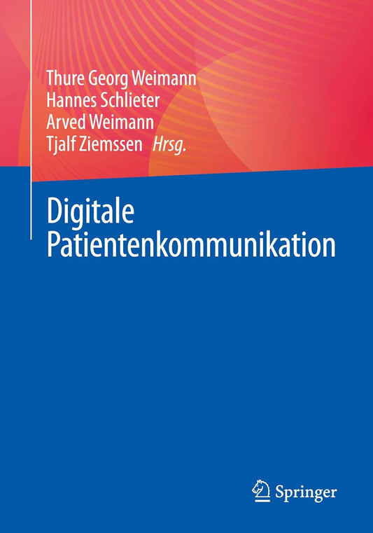 Digitale Patientenkommunikation (German Edition)