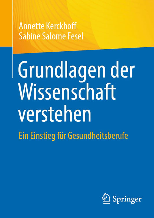 Grundlagen der Wissenschaft verstehen: Ein Einstieg für Gesundheitsberufe (German Edition)