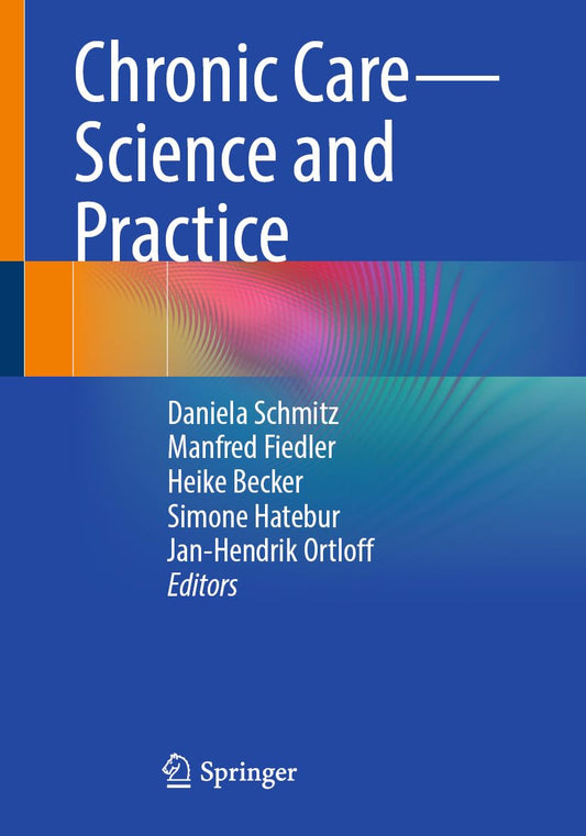 Chronic Care – Science and Practice