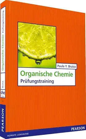 Übungsbuch Organische Chemie: Prüfungstraining