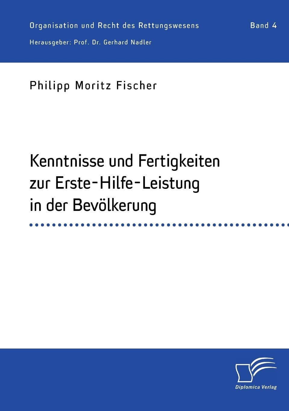 Kenntnisse und Fertigkeiten zur Erste-Hilfe-Leistung in der Bevölkerung (German Edition), 16th Edition