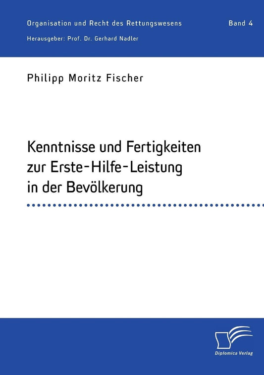 Kenntnisse und Fertigkeiten zur Erste-Hilfe-Leistung in der Bevölkerung (German Edition), 16th Edition