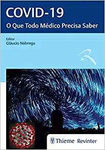 Covid-19: O Que Todo Médico Precisa Saber