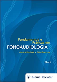 Fundamentos e Práticas em Fonoaudiologia – Volume 3